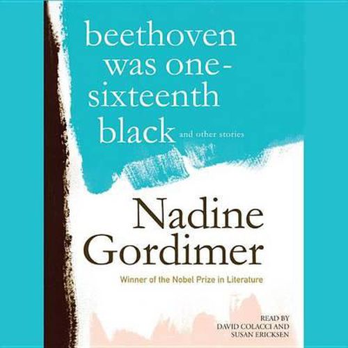 Beethoven Was One-Sixteenth Black, and Other Stories