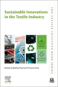 Cover image for Sustainable Innovations in the Textile Industry