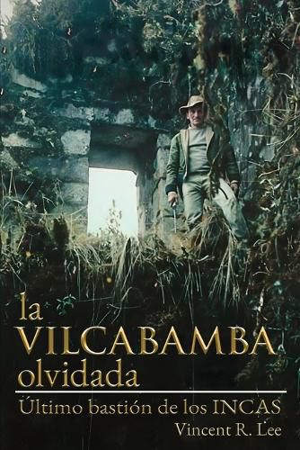 Cover image for Vilcabamba olividada