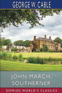 Cover image for John March, Southerner (Esprios Classics)