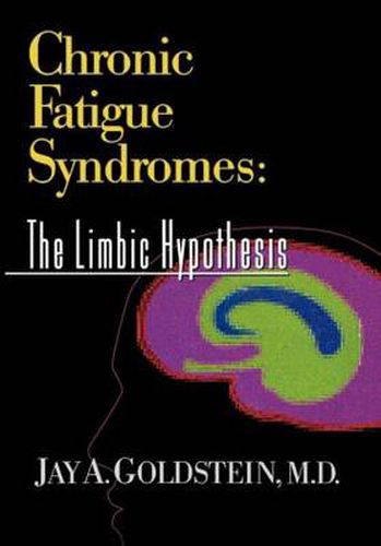 Cover image for Chronic Fatigue Syndromes: The Limbic Hypothesis