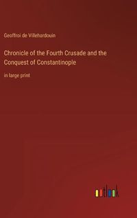 Cover image for Chronicle of the Fourth Crusade and the Conquest of Constantinople