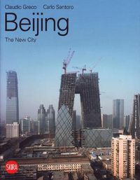 Cover image for Beijing: The New City