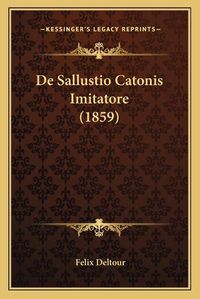 Cover image for de Sallustio Catonis Imitatore (1859)