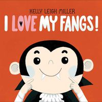 Cover image for I Love My Fangs!