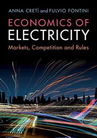 Cover image for Economics of Electricity: Markets, Competition and Rules