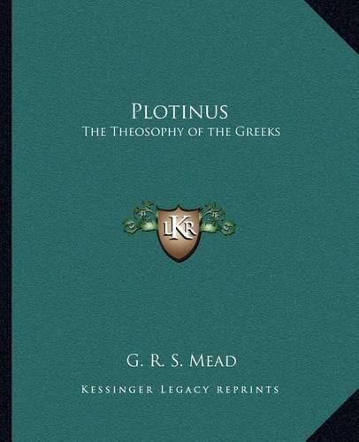 Cover image for Plotinus: The Theosophy of the Greeks