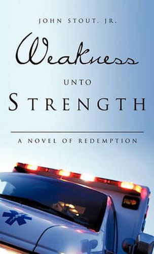 Cover image for Weakness Unto Strength