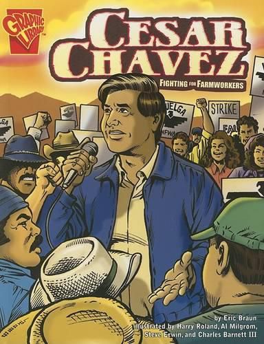 Cesar Chavez: Fighting for Farmworkers (Graphic Biographies)