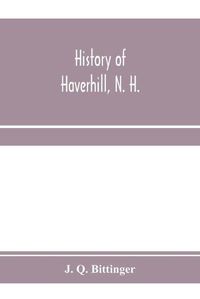 Cover image for History of Haverhill, N. H.