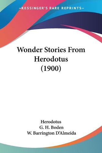 Cover image for Wonder Stories from Herodotus (1900)