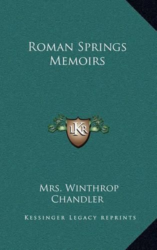 Cover image for Roman Springs Memoirs