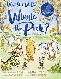 Cover image for What Shall We Do, Winnie-the-Pooh?