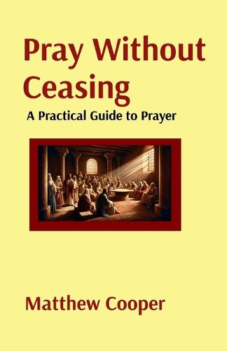 Pray Without Ceasing