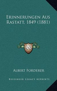 Cover image for Erinnerungen Aus Rastatt, 1849 (1881)