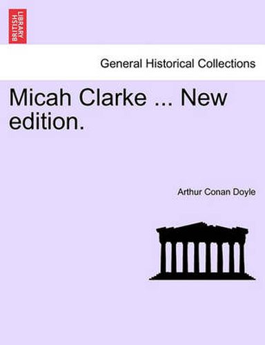 Cover image for Micah Clarke ... New Edition.