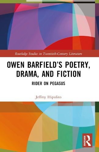 Cover image for Owen Barfield's Poetry, Drama, and Fiction