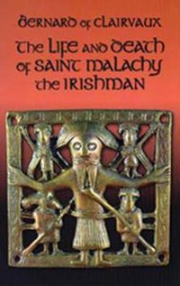 Cover image for The Life and Death of Saint Malachy the Irishman