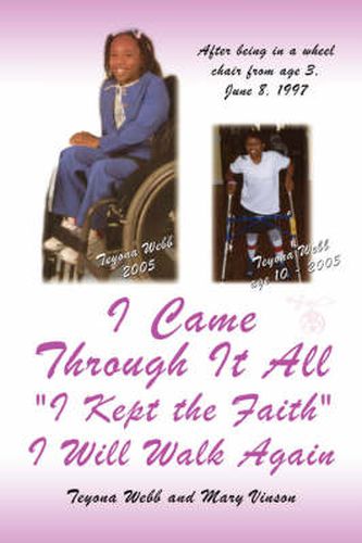 Cover image for I Came Through It All I Kept the Faith I Will Walk Again