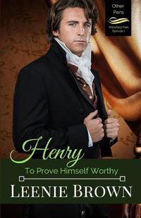 Cover image for Henry: To Prove Himself Worthy