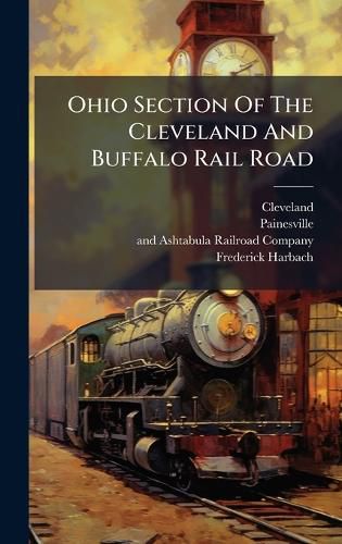 Cover image for Ohio Section Of The Cleveland And Buffalo Rail Road