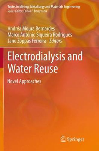 Electrodialysis and Water Reuse: Novel Approaches