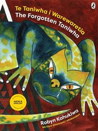 Cover image for Taniwha i Warewaretia, Te/The Forgotten Taniwha