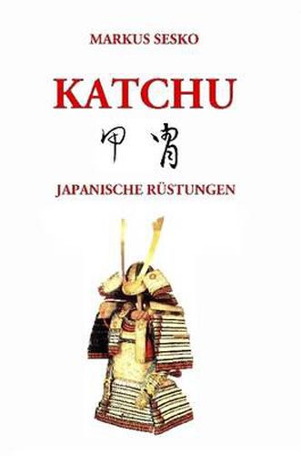 Cover image for Katchu - Japanische Rustungen