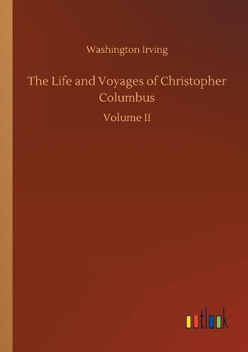 The Life and Voyages of Christopher Columbus