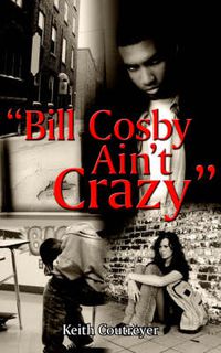 Cover image for Bill Cosby Ain't Crazy