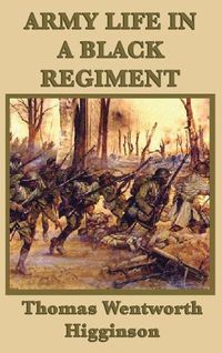 Cover image for Army Life in a Black Regiment