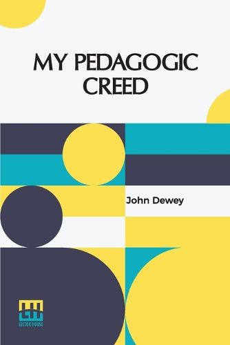 Cover image for My pedagogic creed