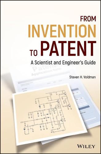 Cover image for From Invention to Patent: A Scientist and Engineer's Guide