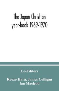 Cover image for The Japan Christian year-book 1969-1970