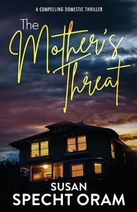 Cover image for The Mother's Threat