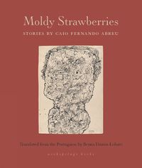 Cover image for Moldy Strawberries: Stories