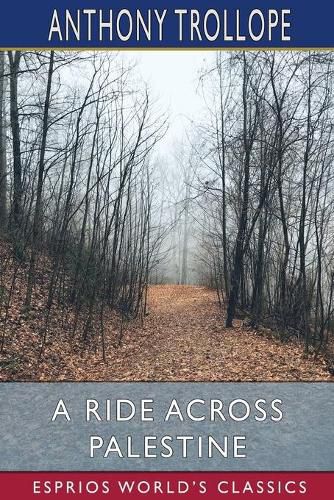 Cover image for A Ride Across Palestine (Esprios Classics)