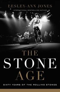 Cover image for The Stone Age: Sixty Years of the Rolling Stones