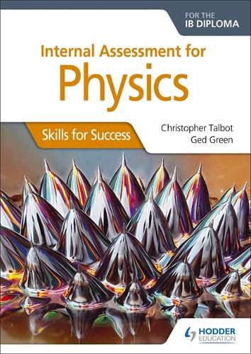 Cover image for Internal Assessment Physics for the IB Diploma: Skills for Success: Skills for Success