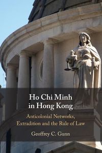 Cover image for Ho Chi Minh in Hong Kong