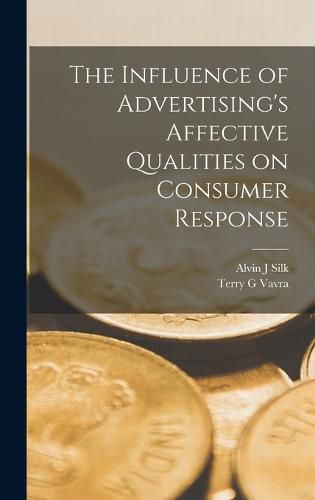 Cover image for The Influence of Advertising's Affective Qualities on Consumer Response