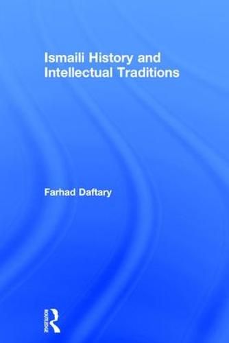 Ismaili History and Intellectual Traditions