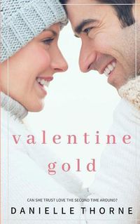 Cover image for Valentine Gold: Sweet Romance