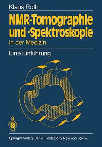 Cover image for Nmr-Tomographie Und -Spektroskopie in Der Medizin: Eine Einfuhrung