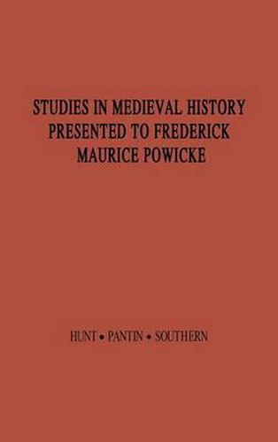 Cover image for Studies in Medieval History Presented to Frederick Maurice Powicke