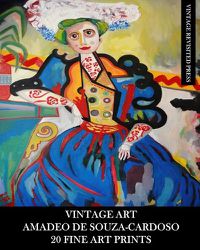 Cover image for Vintage Art: Amadeo De Souza-Cardoso: 20 Fine Art Prints: Ephemera for Home Decor, Framing and Collage