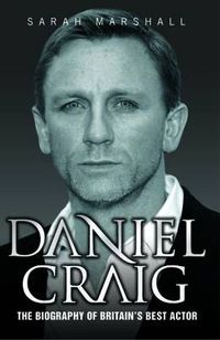 Cover image for Daniel Craig: The Biography