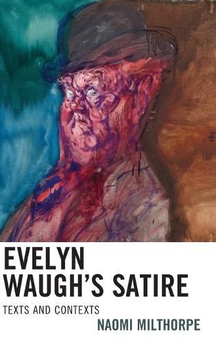 Cover image for Evelyn Waugh's Satire: Texts and Contexts