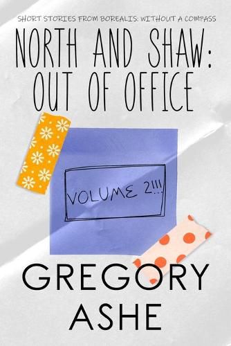 North and Shaw: Out of Office: Volume 2