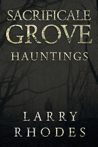 Cover image for Sacrificale Grove: Hauntings